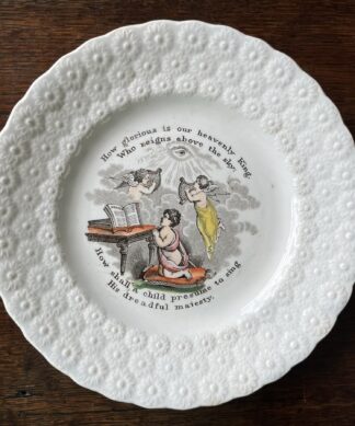 Staffordshire pottery Child's plate ,'How glorious is our heavenly King...', C. 1840