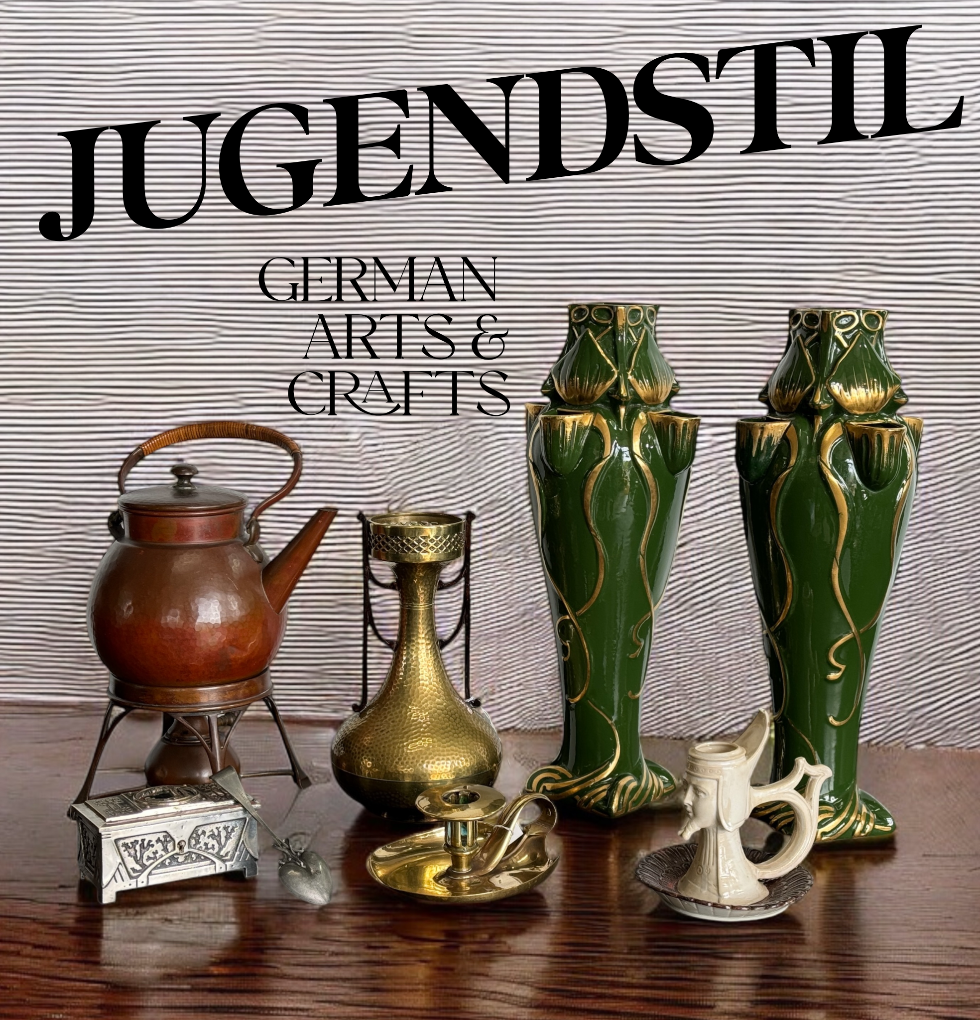 Jugendstil - German Arts & Crafts